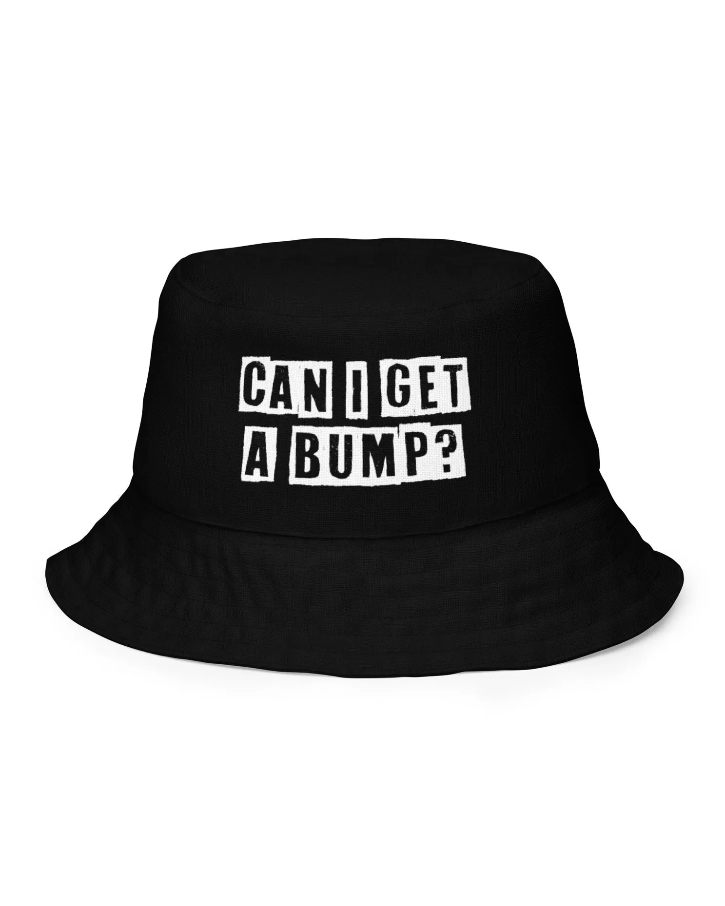 Can I Get A Bump? Bucket Hat