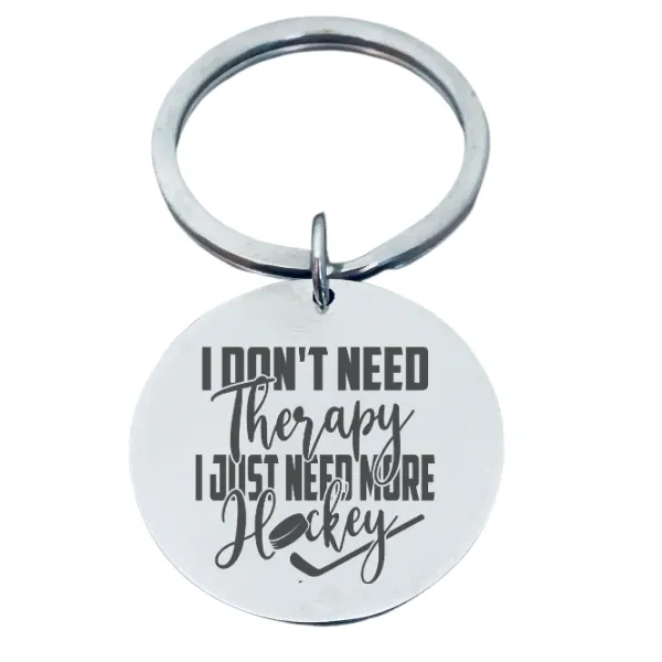 Hockey Keychain - Don't Need Therapy, Need Hockey